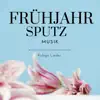Friedrich Manfred Noten - Frühjahrsputz Musik - Ruhige Lieder ohne Worte um dein Haus in einer guten Stimmung zu reinigen